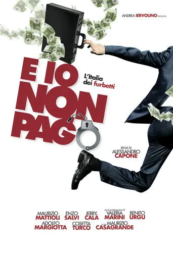 E io non pago: L'Italia dei furbetti (2012)