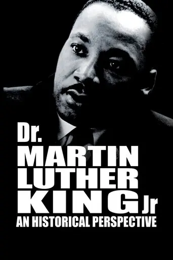 Dr. Martin Luther King, Jr.: A Historical Perspective (1994)
