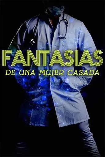 Fantasías de una mujer casada (2014)