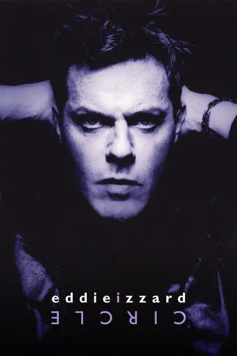 Eddie Izzard: Circle (2002)