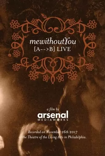MewithoutYou [ A → B ] Live (2018)