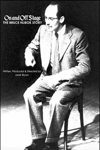 On and Off Stage: The Bruce Hlibok Story (2002)