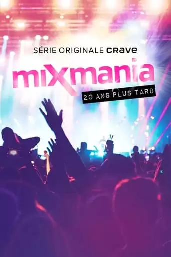 Mixmania : 20 Ans Plus Tard (2022)