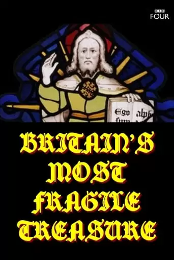 Britain's Most Fragile Treasure (2011)