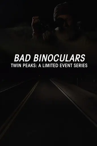 Bad Binoculars (2017)