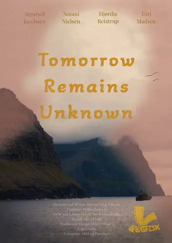 Tomorrow Remains Unknown (2025)