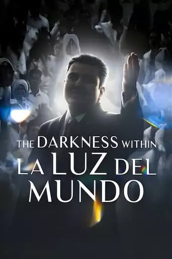 The Darkness Within La Luz Del Mundo (2023)