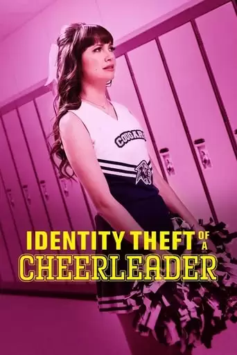 Identity Theft Of A Cheerleader (2019)