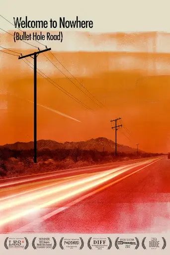Welcome to Nowhere (Bullet Hole Road) (2012)