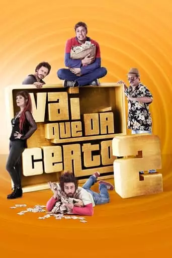 Vai Que Da Certo 2 (2016)