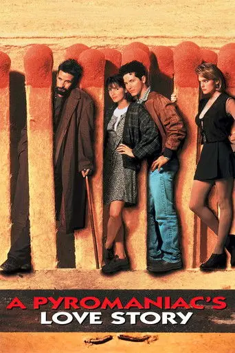 A Pyromaniac's Love Story (1995)
