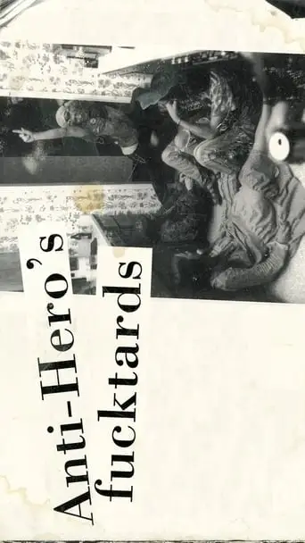 Anti-Hero's Fucktards (1997)