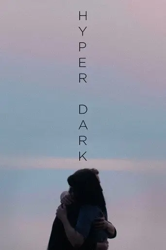 Hyper Dark (2020)