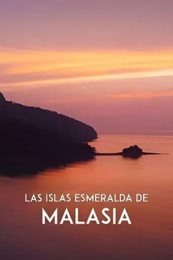 Emerald Islands Of Malaysia (2017)