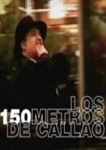 Los 150 Metros De Callao (2002)