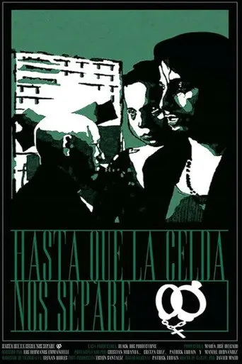 Hasta que la celda nos separe (2015)