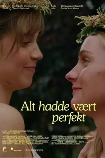 Everything Had Been Perfect (2023)