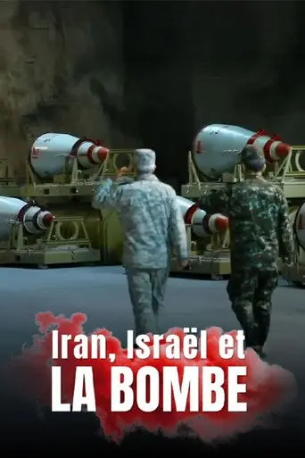 Iran, Israël et la bombe (2026)