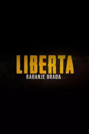 Liberta - Radjanje Grada (2022)