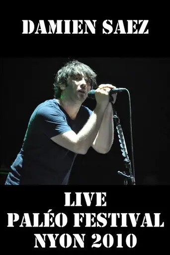 Damien Saez en live au Paléo Festival 2010 (2010)