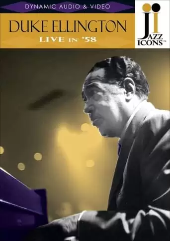 Jazz Icons: Duke Ellington Live In '58 (2007)