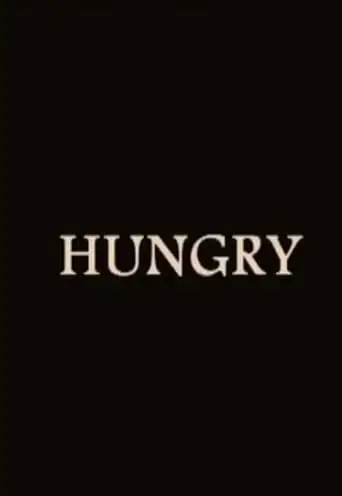Hungry (2006)