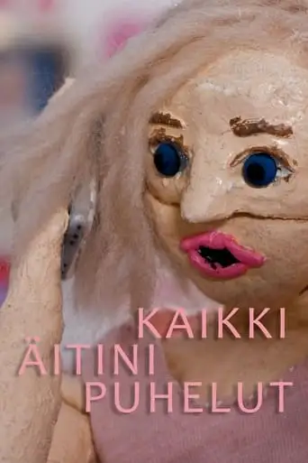Kaikki Aitini Puhelut (2021)