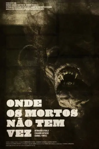 Onde os Mortos Não Têm Vez (2011)