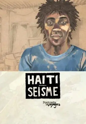 Portraits of Voyages Haiti: Earthquake (2013)