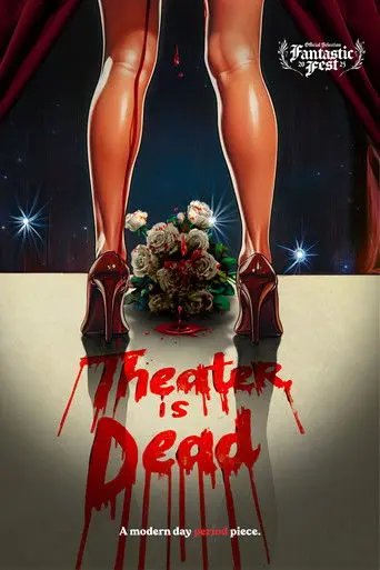 Theater Is Dead (2025)