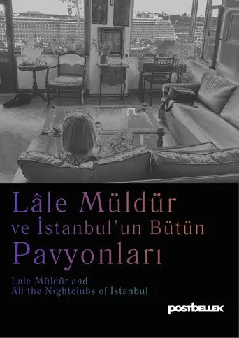Lale Müldür and All the Nightclubs of Istanbul (2026)