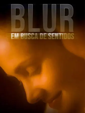 Blur - Em Busca de Sentidos (2022)