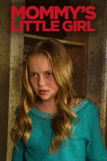 Mommy's Little Girl (2016)