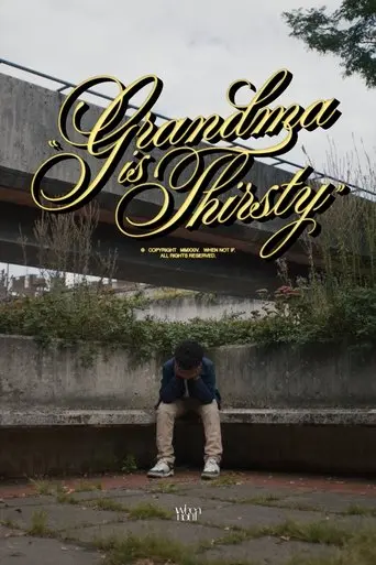 Grandma is Thirsty (2025)