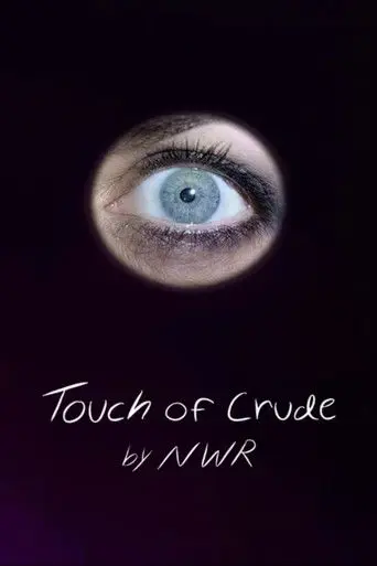 Touch of Crude (2022)
