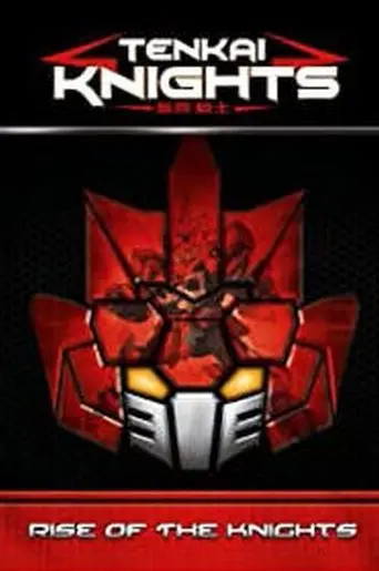 Tenkai Knights - Rise of the Knights (2014)