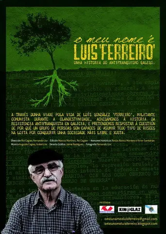 O meu nome é Luís 'Ferreiro' (2010)