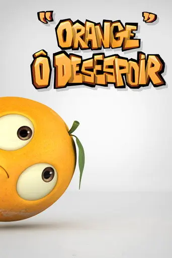 Orange O Despair (2011)
