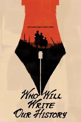 Who Will Write Our History (2018)