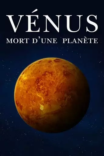 Venus: Death Of A Planet (2021)