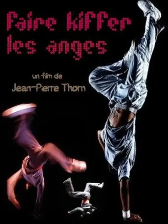 Faire kiffer les anges (1997)