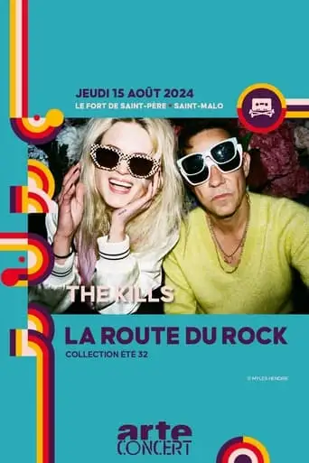The Kills - La Route Du Rock 2024 (2024)