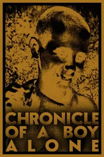 Chronicle Of A Boy Alone (1965)