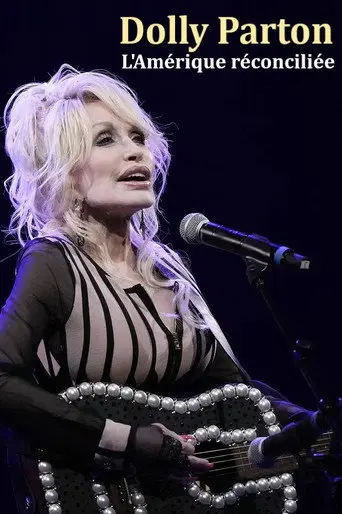 Dolly Parton : L'Amérique réconciliée (2025)