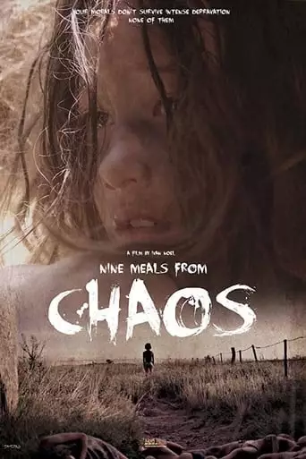 Nine Meals From Chaos (2018)