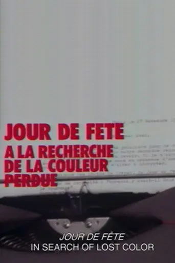 Jour de fête: In Search of the Lost Color (1988)