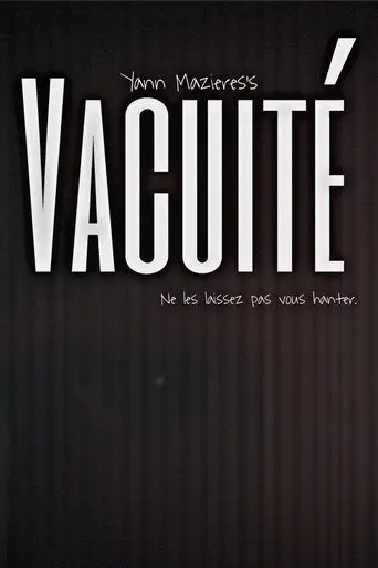 VACUITÉ (2025)