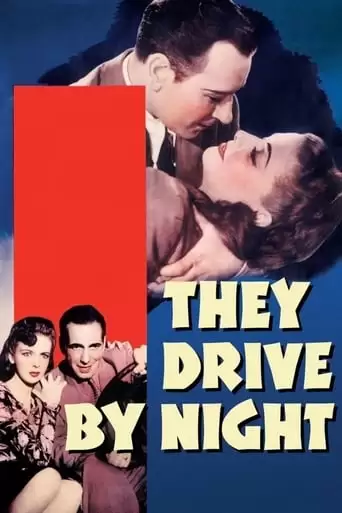 They Drive By Night (1940)
