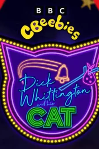 CBeebies Presents: Dick Whittington And His Cat (2022)