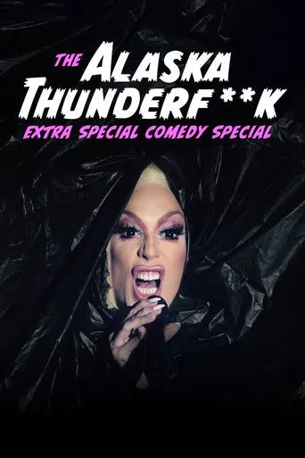 The Alaska Thunderfuck Extra Special Comedy Special (2021)